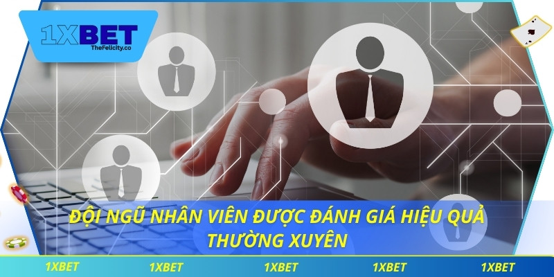 CEO Trần Dần Đội ngũ nhân viên được đánh giá hiệu quả thường xuyên